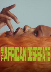 Африканское отчаяние (2022) The African Desperate