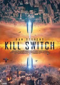 Рубильник (2017) Kill Switch