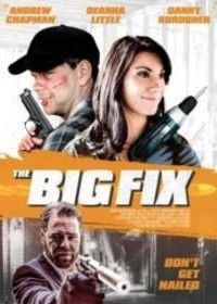 Подрядчики / Крупная сделка / Подрядчик-убийца (2019) Contractors / The Big Fix