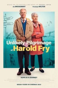 Невероятное паломничество Гарольда Фрая / The Unlikely Pilgrimage of Harold Fry (2023)
