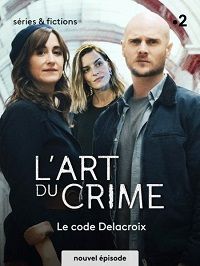 Искусство преступления - Кодекс Делакруа (2021) L'art du crime - Le code Delacroix