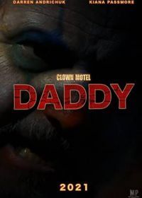 Местечко в мотеле Клоун 2. Папочка (2021) DADDY Clown Motel Vacancies 2