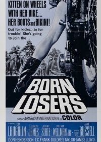 Рожденные неприкаянными (1967) The Born Losers