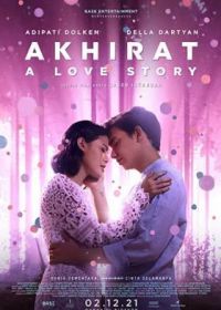 Ахират: История любви (2021) Akhirat: A Love Story
