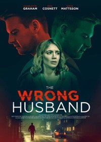 Тайный близнец моего мужа (2019) The Wrong Husband