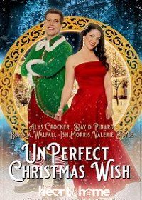 Неидеальное рождественское желание (2021) UnPerfect Christmas Wish
