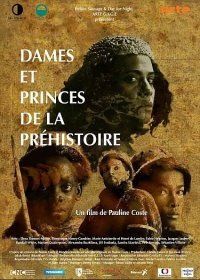 Дамы и господа доисторических времен (2021) Dames et princes de la Préhistoire