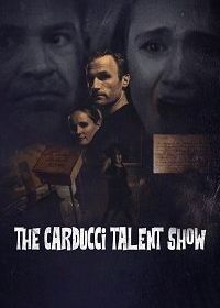 Шоу талантов Кардуччи (2021) The Carducci Talent Show