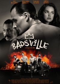Бэдсвилль (2017) Badsville