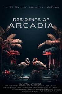 Жители Аркадии / Residents of Arcadia (2021)