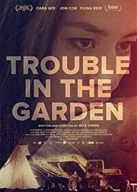 Неприятности в саду (2019) Trouble in the Garden