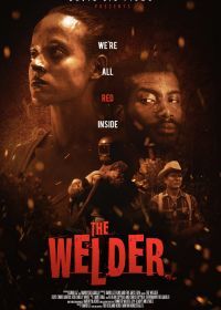 Сварщик (2021) The Welder