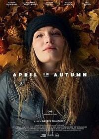 Осенняя Эйприл (2018) April in Autumn