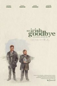 Прощание по-ирландски / An Irish Goodbye (2022)