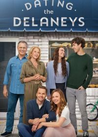 Свидания с Дилэни (2022) Dating the Delaneys