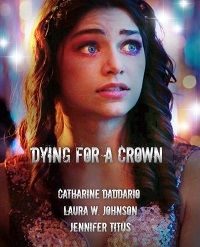 Смертельная корона (2022) Dying for a Crown