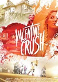 Убойная влюблённость (2021) Valentine Crush