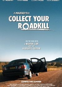 Дорожное убийство (2021) Collect Your Roadkill