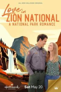 Любовь в национальном парке Зайон / Love in Zion National: A National Park Romance (2023)
