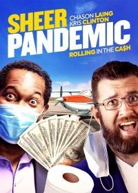 Сущая пандемия (2021) Sheer Pandemic