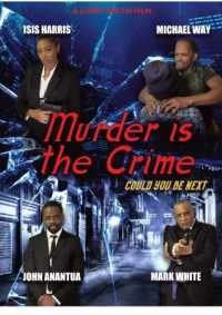 Убийство - это преступление (2022) / Murder Is the Crime