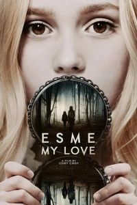 Эсме, любовь моя / Esme, My Love (2022)