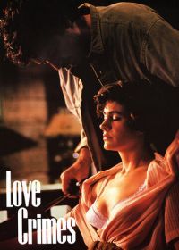 Любовные преступления (1991) Love Crimes