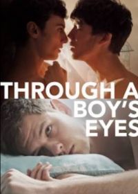 Глазами мальчика (2018) Through a Boy's Eyes