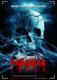Параноидальные плёнки (2017) Paranoia Tapes