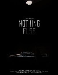 Больше ничего нет (2021) Nothing Else