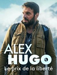 Алекс Юго - Цена свободы (2020) Alex Hugo - Le prix de la Liberté