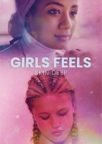 Женские чувства: на поверхности (2022) Girls Feels: Skin Deep