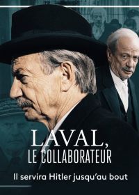 Коллаборационист Лаваль (2021) Laval, le collaborateur