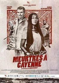 Убийства в Кайенне (2020) Meurtres à Cayenne