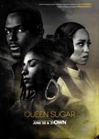 Королева сахара (2016) Queen Sugar