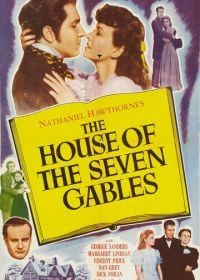 Дом о семи фронтонах (1940) The House of the Seven Gables