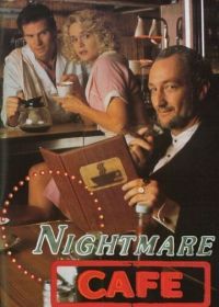 Кафе кошмаров (1992) Nightmare Cafe
