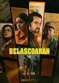 Частный детектив Беласкоаран (2022) Belascoarán, PI