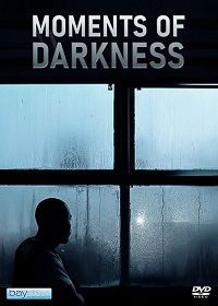 Моменты темноты (2020) Moments of Darkness