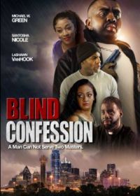 Исповедь вслепую (2022) Blind Confession
