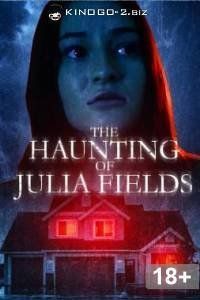 Призраки Джулии Филдс (2023) / The Haunting of Julia Fields
