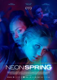 Неоновая весна (2022) Neon Spring