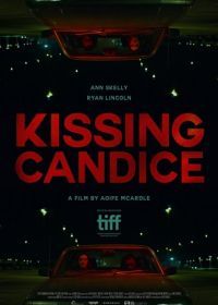 Поцеловать Кэндис (2017) Kissing Candice