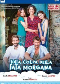 Во всем виновата Фата Моргана (2021) Tutta colpa della Fata Morgana