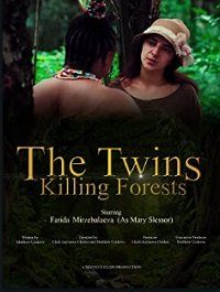 Леса, где гибнут близнецы (2021) The Twins Killing Forests