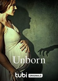 Нерождённая (2022) Unborn