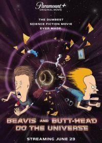 Бивис и Батт-Хед уделывают Вселенную (2022) Beavis and Butt-Head Do the Universe