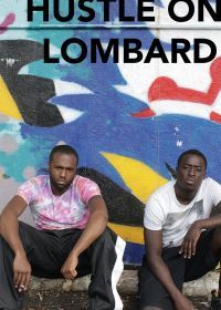 Переполох на улице Ломбард (2020) Hustle on Lombard