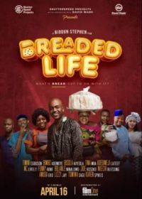 Хлебная жизнь (2021) Breaded Life