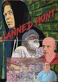 Облава (2017) Canned Hunt